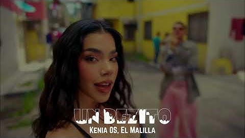 Kenia OS, El Malilla - Un Bezito