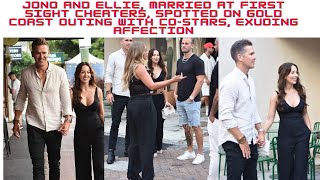 Jono and Ellie, Married at First Sight cheaters, spotted on Gold Coast outing with co-stars, exuding