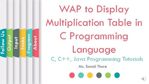 How to Write a C Program to Display Multiplication Table | Sonali Thore | L17 | LLAGT #LLAGT