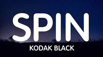 Kodak Black - Spin (Lyrics) | 8D Audio 🎧