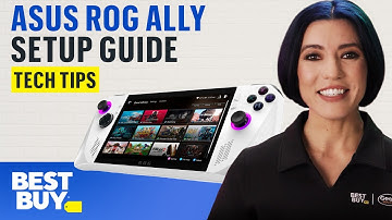How to Set Up the ASUS ROG Ally | Tech Tips from Best Buy