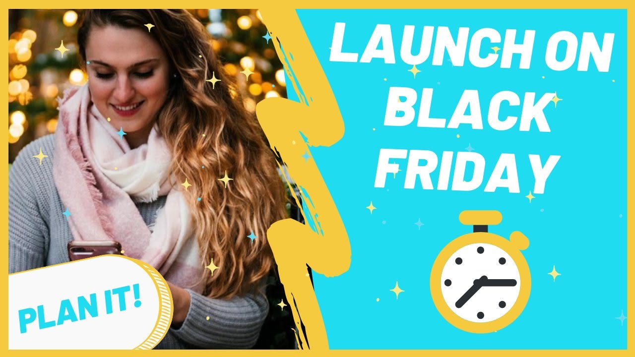 How to Plan    Execute  A Successful Black Friday Launch