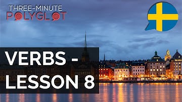 Learn Swedish: Verbs with Conjugation and Examples | Lesson 8