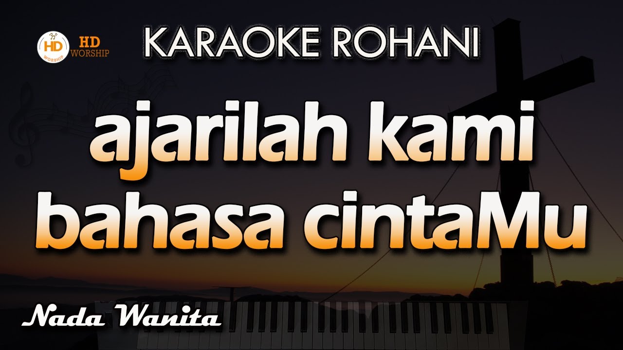 BAHASA CINTA - Karaoke Lagu Rohani | Nada Wanita