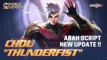 NEW UPDATE !! HERO Script Skin Chou • Thunderfist | • Full Effect • All Patch | Mobile Legends