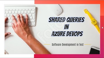 How To Create a Shared Query  ||  Azure DevOps
