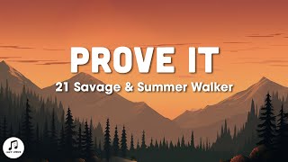 21 Savage \& Summer Walker - ​prove it (Lyrics)