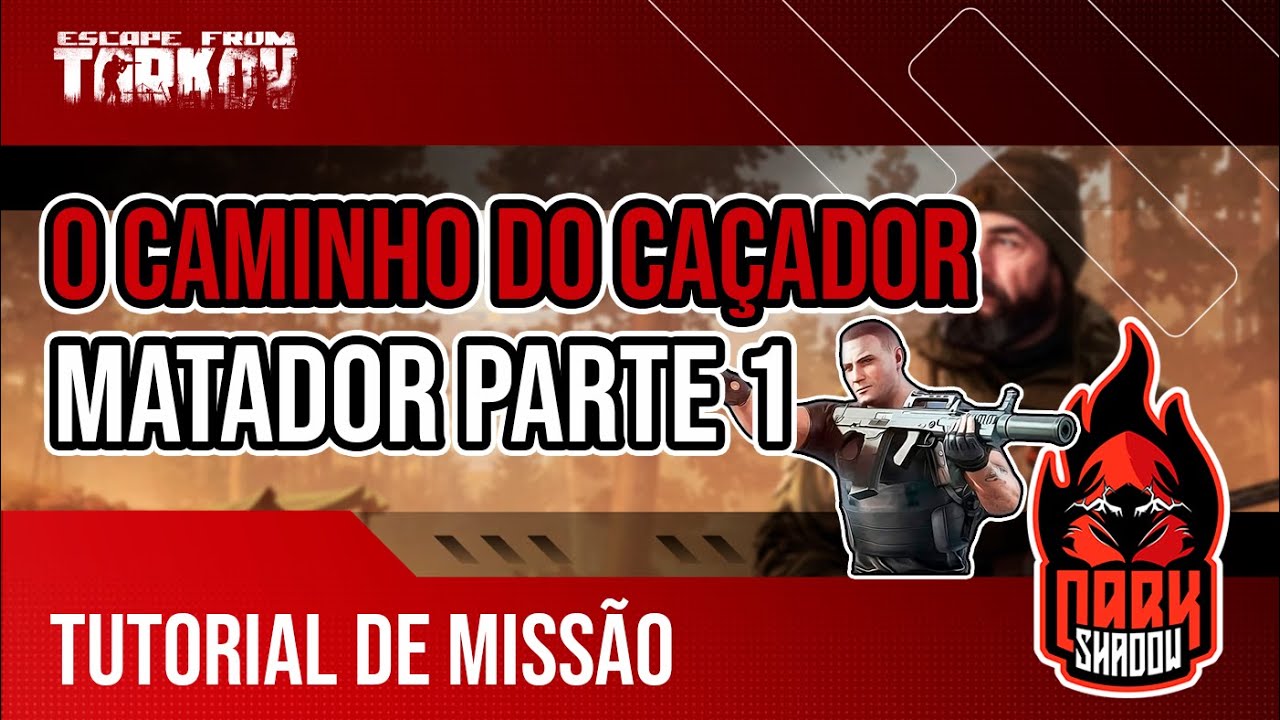 O caminho do caçador - Matador Parte 1 | Tutorial de Quest - Escape ...