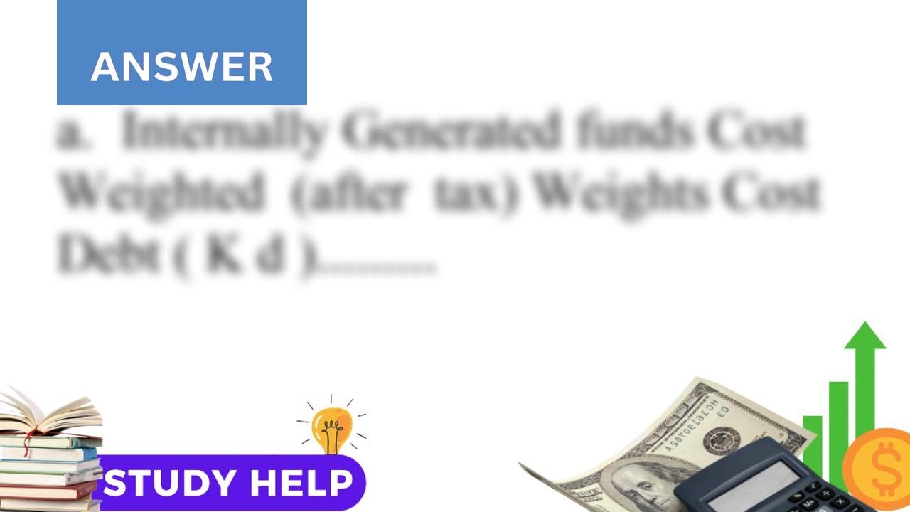 Given the following information calculate the weighted average cost of capital for Puppet Corpora...