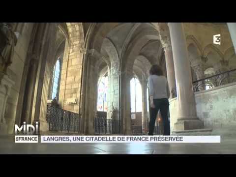 SUIVEZ LE GUIDE : langres, une citadelle de France préservée