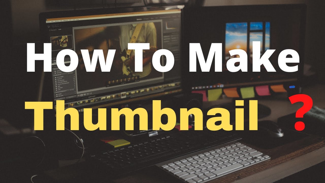 32 How To Make Thumbnail For YouTube with PC ? YouTube