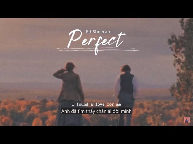 Vietsub | Perfect - Ed Sheeran | Lyrics Video class=