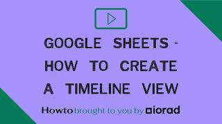 Famous Google Sheets - How to create a Timeline View Net Worth