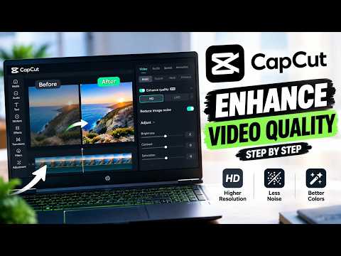 How To Enhance Video Quality in CapCut (HD & 4K) 2026