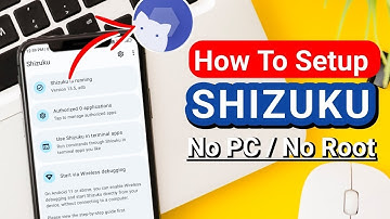 🟢 How To Set-up Shizuku ✅
