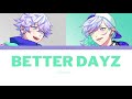 「 PRR 」Better Dayz - cozmez [KAN/ROM/VIE]
