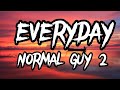 Everyday normal guy 2 jon lajoielyrics