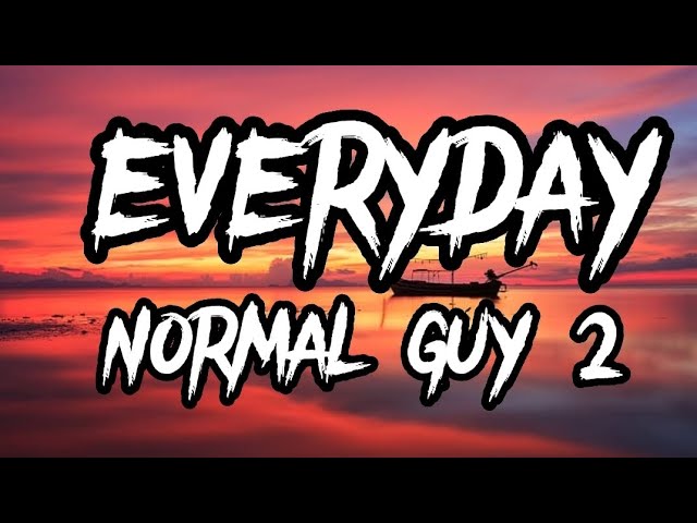 Everyday Normal Guy 2- Jon Lajoie(Lyrics) class=