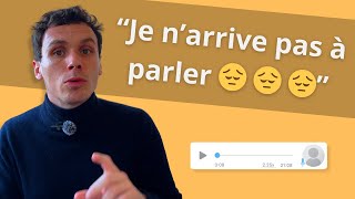 Ecoutez ça si vous avec un blocage pour parler une langue