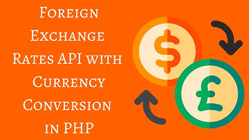 Foreign Exchange Rates API with Currency Conversion in PHP