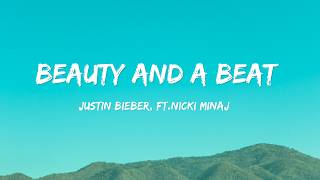 Justin Bieber, Nicki Minaj – Beauty And A Beat (Lyrics)