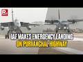 BREAKING: IAF Makes Emergency Landing at Purvanchal Highway To Assess Runway's Potential