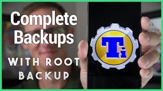 Root App Backup - How to Get A Comprehensive Backup of Your Device With Titanium Backup