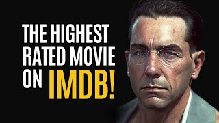 The highest rated movie on IMDb!