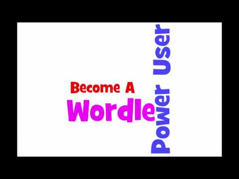 Become a Wordle Power User