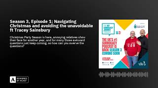 Season 3, Episode 1; Navigating Christmas and avoiding the unavoidable ft Tracey Sainsbury