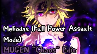 Mugenfull Power Ault Mode Meliodas Jus Chaos Edit