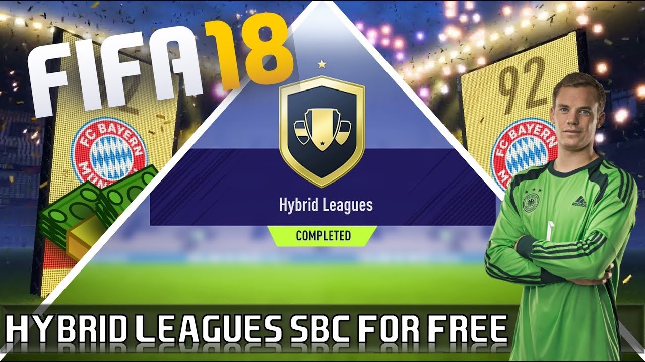 FIFA 18 | How to complete Hybrid Leagues SBC for FREE | 92+ Walkout!!!