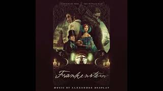 Frankenstein 2025 Original Soundtrack(A Netflix Original Film Score)- Explosion |Alexandre Desplat