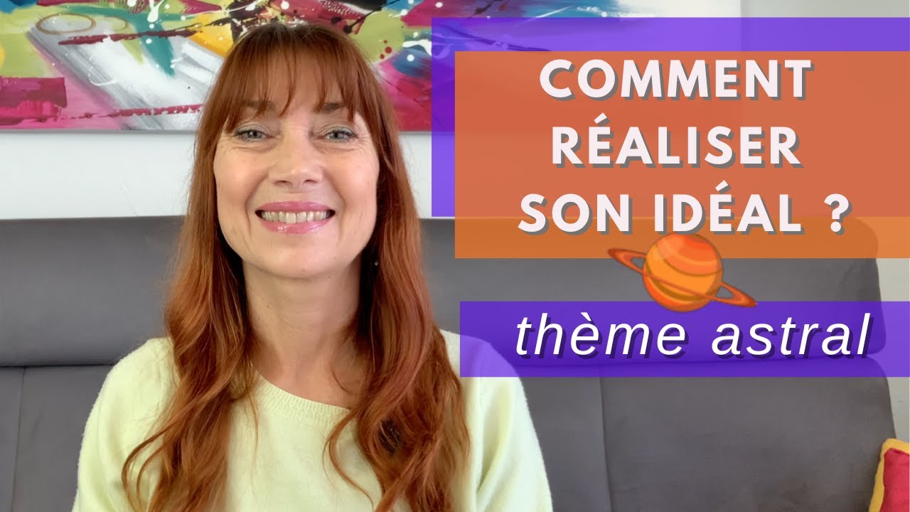 Thème Astral - Comment réaliser son idéal (Saturne en signes)