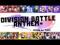 Hypmic Division Battle Anthem + || Division All Stars || Kan/rom/eng/esp