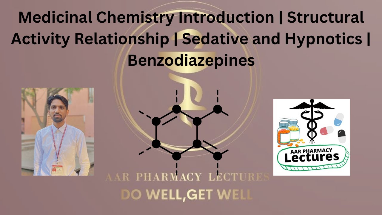 Medicinal Chemistry | Structural Activity Relationship | Sedative and ...