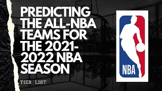 PREDICTING THE ALL-NBA TEAMS FOR THE 2021-2022 NBA SEASON