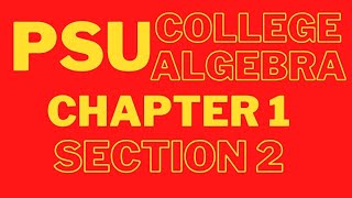 PSU : College Algebra : Chapter 1 Section 2