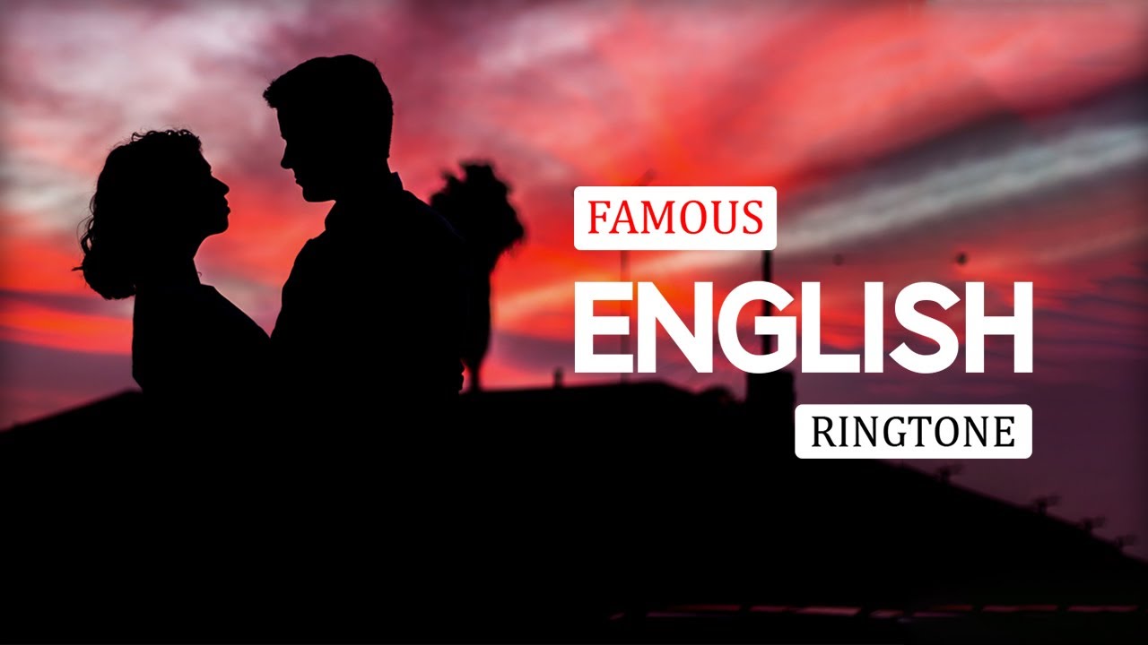 Best English Ringtone 2020 Download Now E6 YouTube