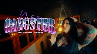 Toby & El Can Mc Kems - Niña Ganster Video Oficial