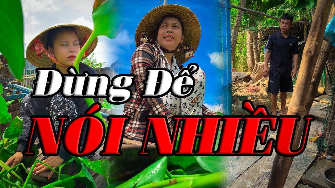 Đừng Để Nói Nhiều 