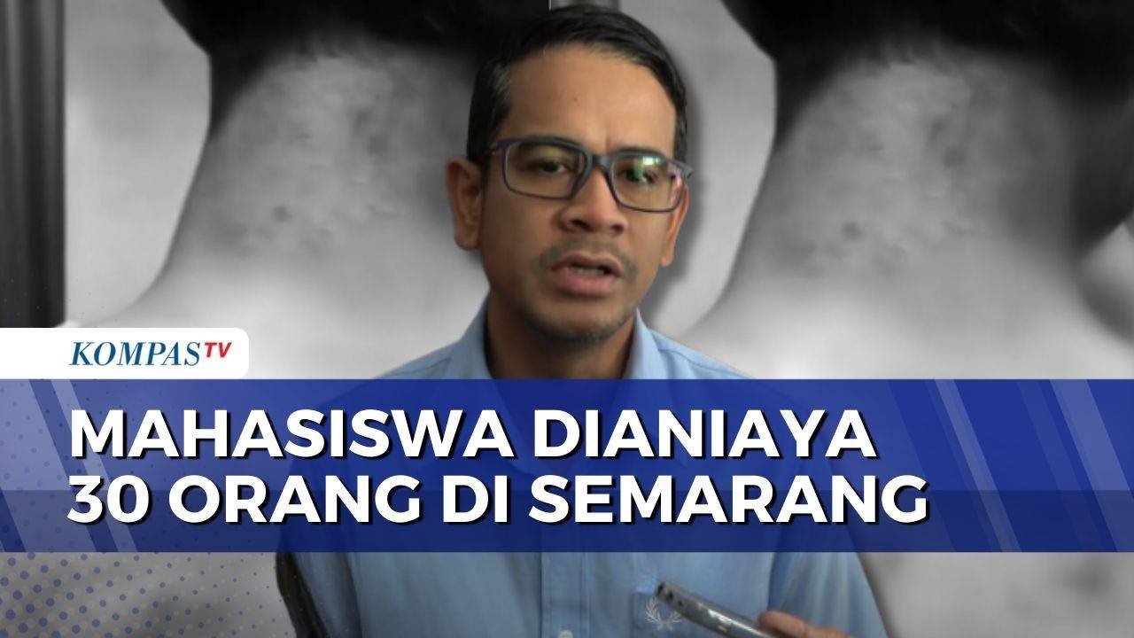 Mahasiswa Undip Dikeroyok 30 Orang hingga Cacat dan Trauma Kuliah | SAPA MALAM