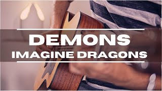 Imagine Dragons - DEMONS acoustic fingerstyle guitar cover [+TABS]