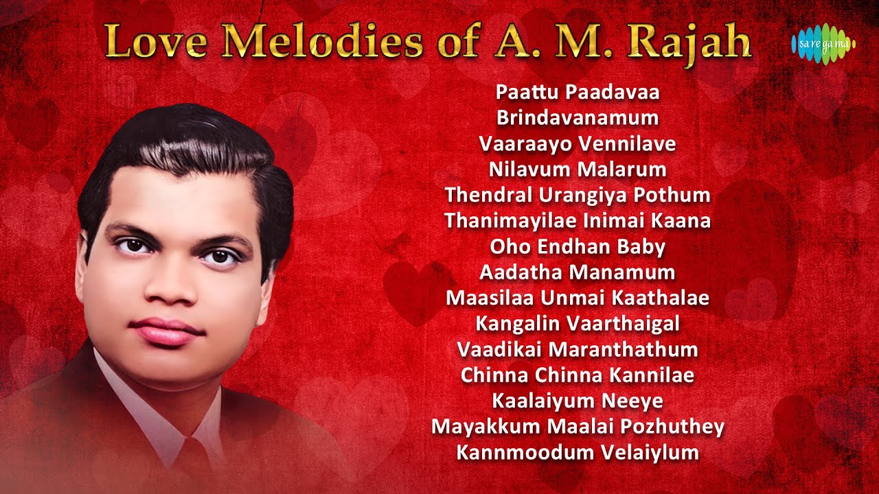 Love Melodies of A. M. Rajah | Paattu Paadavaa | Brindavanamum | Vaaraayo Vennilave
