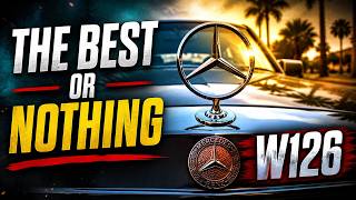 Mercedes W126 S-Class — The Best or Nothing (Full Documentary)