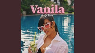 Video thumbnail of "Angellina - Vanila"