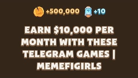 EARN $10,000 PER MONTH WITH THESE TELEGRAM GAMES | MEMEFIGIRLS CODE | MEMEFI YOUTUBE CODE TODAY