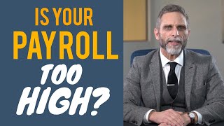 Is Your Payroll Too High? | Dental Practice Management Tip!
