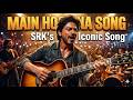 Kiska Hai ye entezar tumko main hon na best srk sad song main hon na