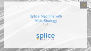 Connecting Splice Machine with Microstrategy Wealth